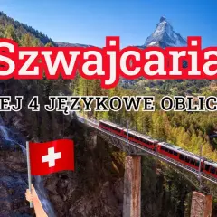 Szwajcaria i jej 4 językowe oblicza. Widok na góry, wodospad, pociąg i flagę Szwajcarii.