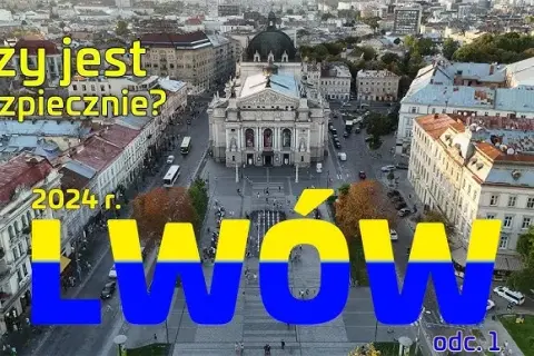 Czy Lwów jest bezpieczny dla Polaka? Realna ocena ryzyka