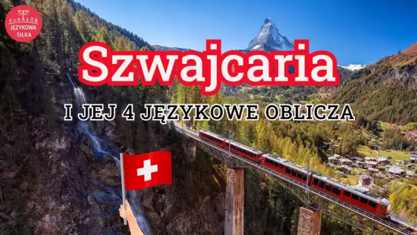 Szwajcaria i jej 4 językowe oblicza. Widok na góry, wodospad, pociąg i flagę Szwajcarii.